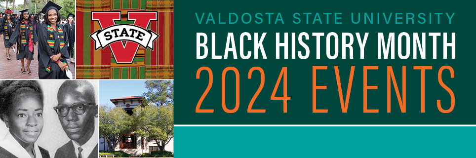 Valdosta State University Black History Month Events 2024